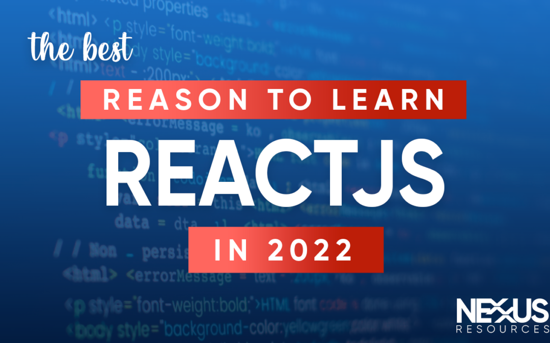 The best reason to learn ReactJS in 2022