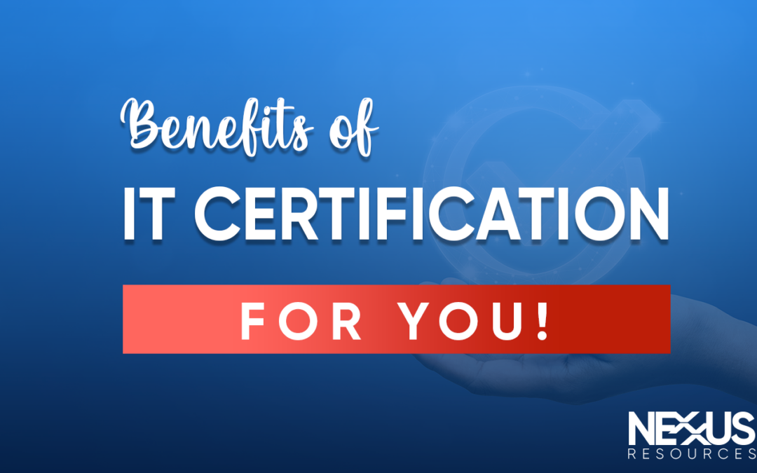 Benefits of IT Certification for You