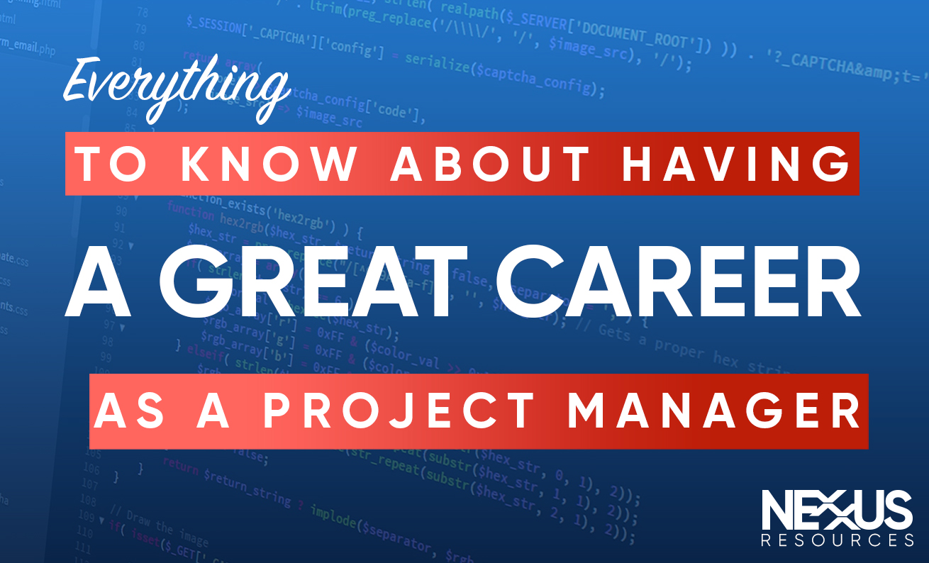 nexxus-blog-Everything to Know About Having a Great Career as a Project Manager