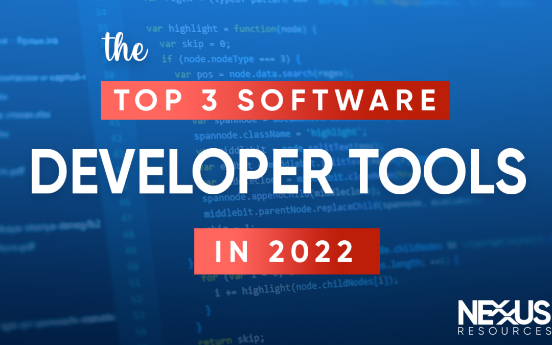 The Top 3 Software Developers Tools in 2022