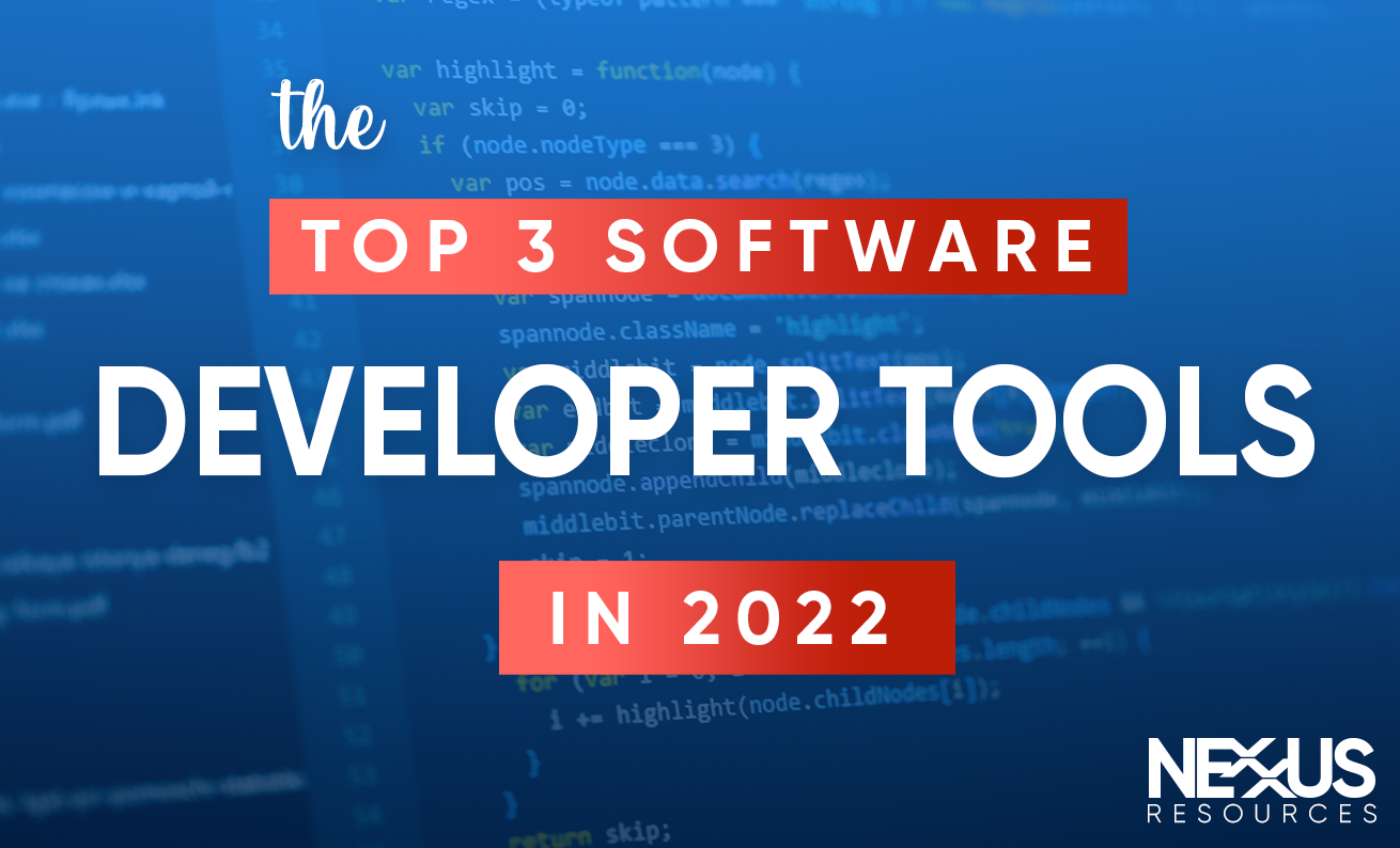 nexxus-blog-template-The Top 3 Software Developer Tools in 2022