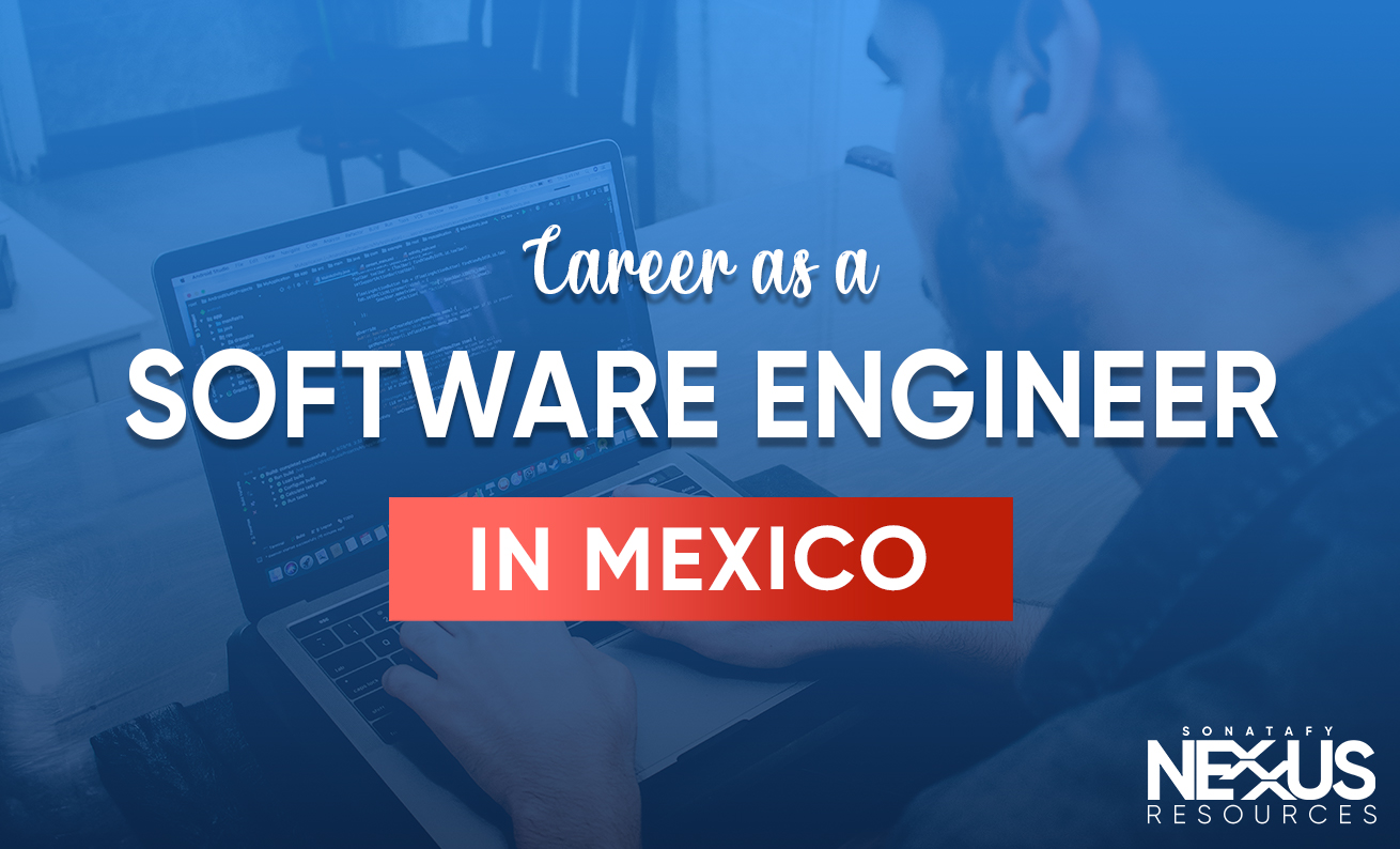 Career as a Software Engineer Mexico