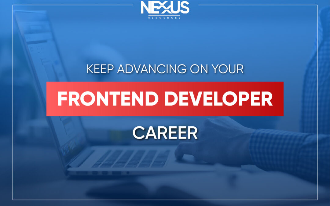 Keep Advancing on Your Frontend Developer Career