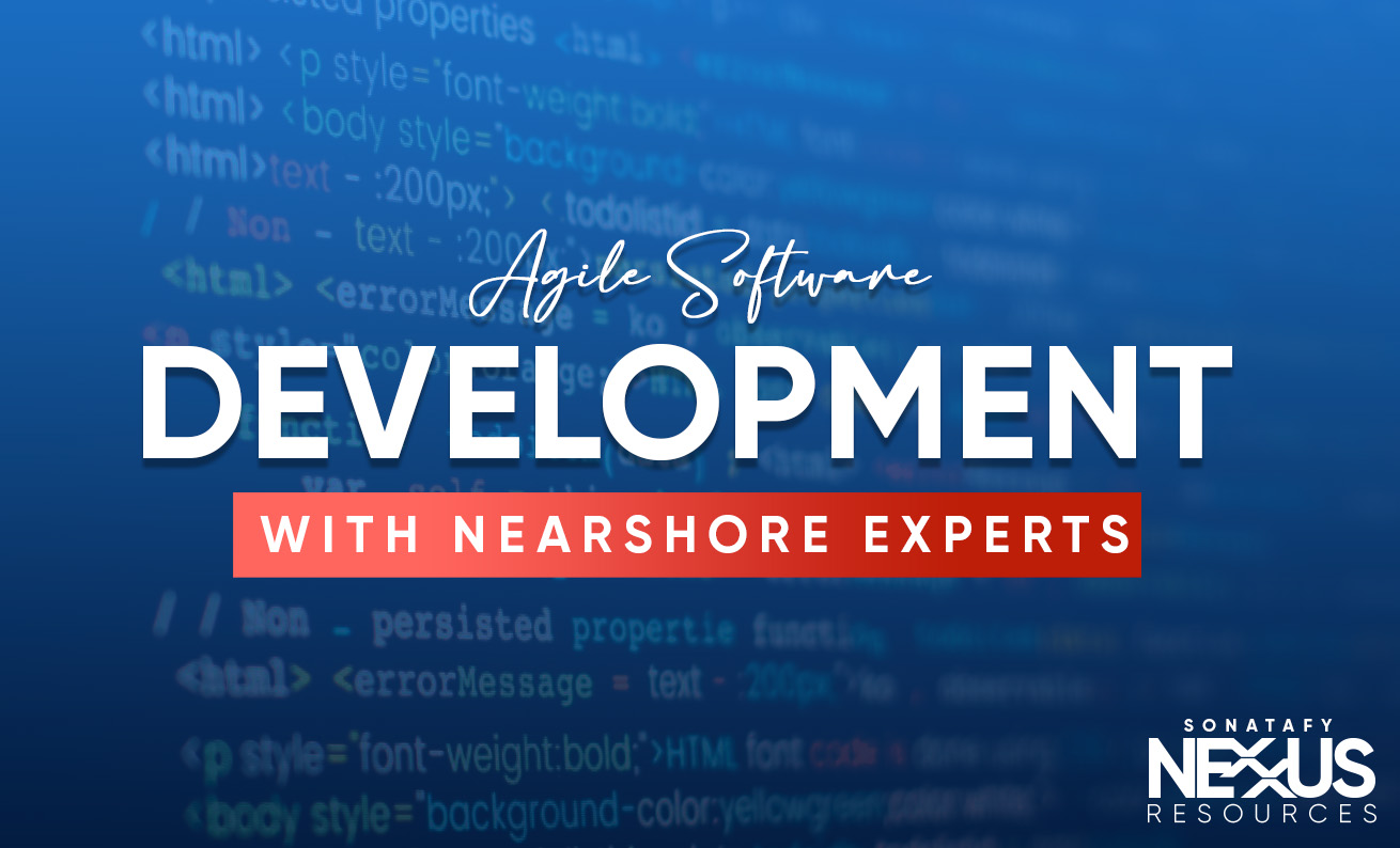 Agile Software Development With Nearshore Experts