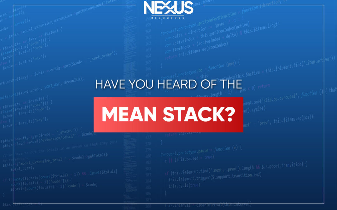 Have you heard of the MEAN stack?