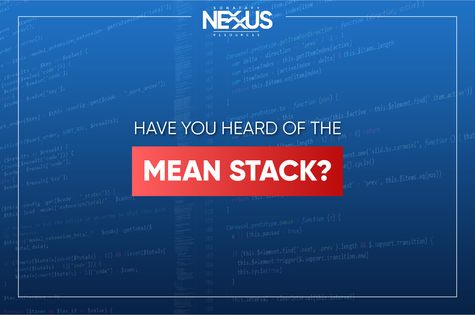 Are you heard of the MEAN stack?