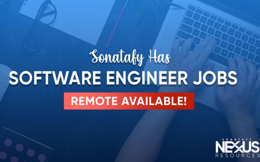 Sonatafy Has Software Engineer Jobs Remote or Software Engineer Remote Jobs Available!