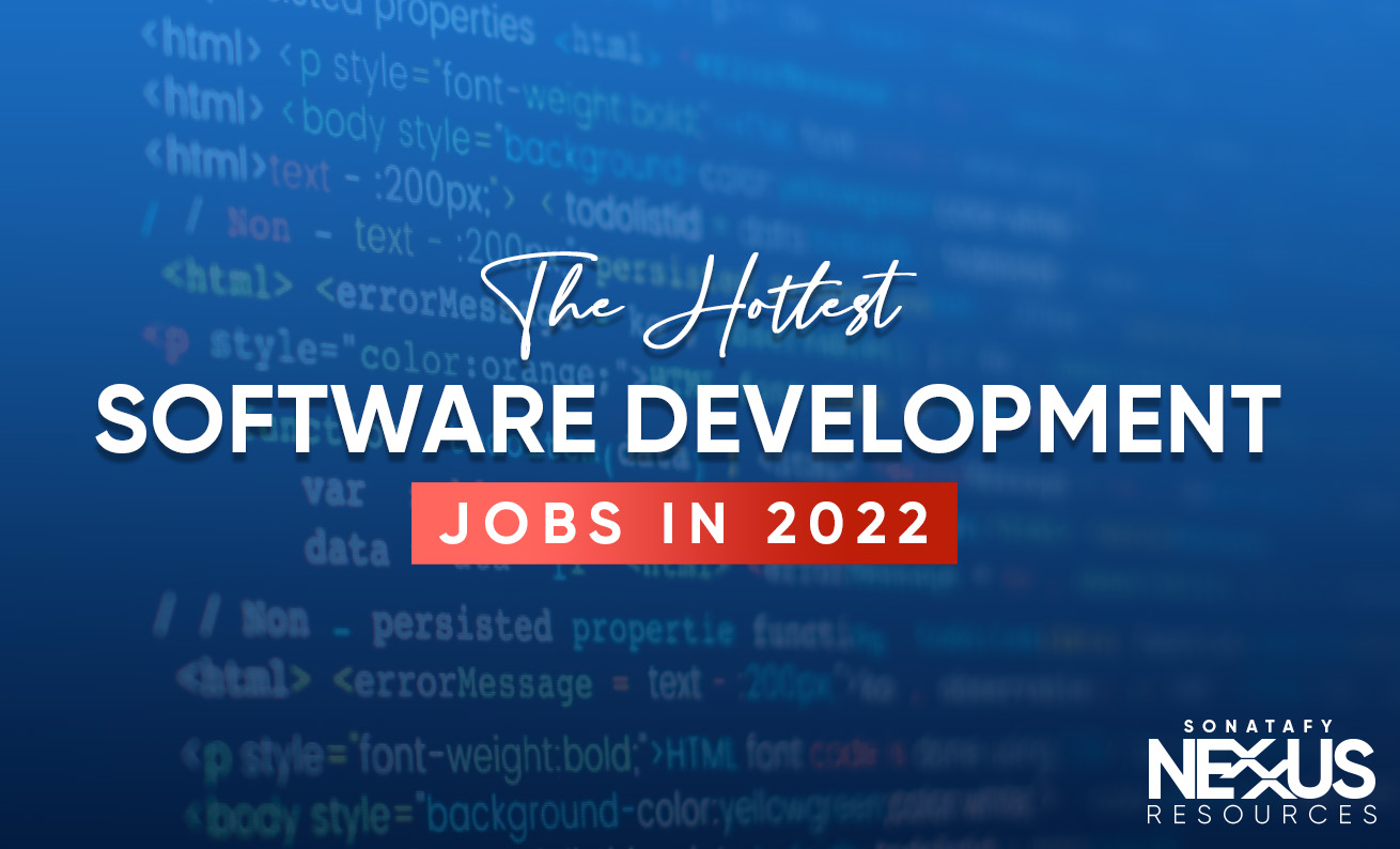 The hottest Software Development Jobs in 2022