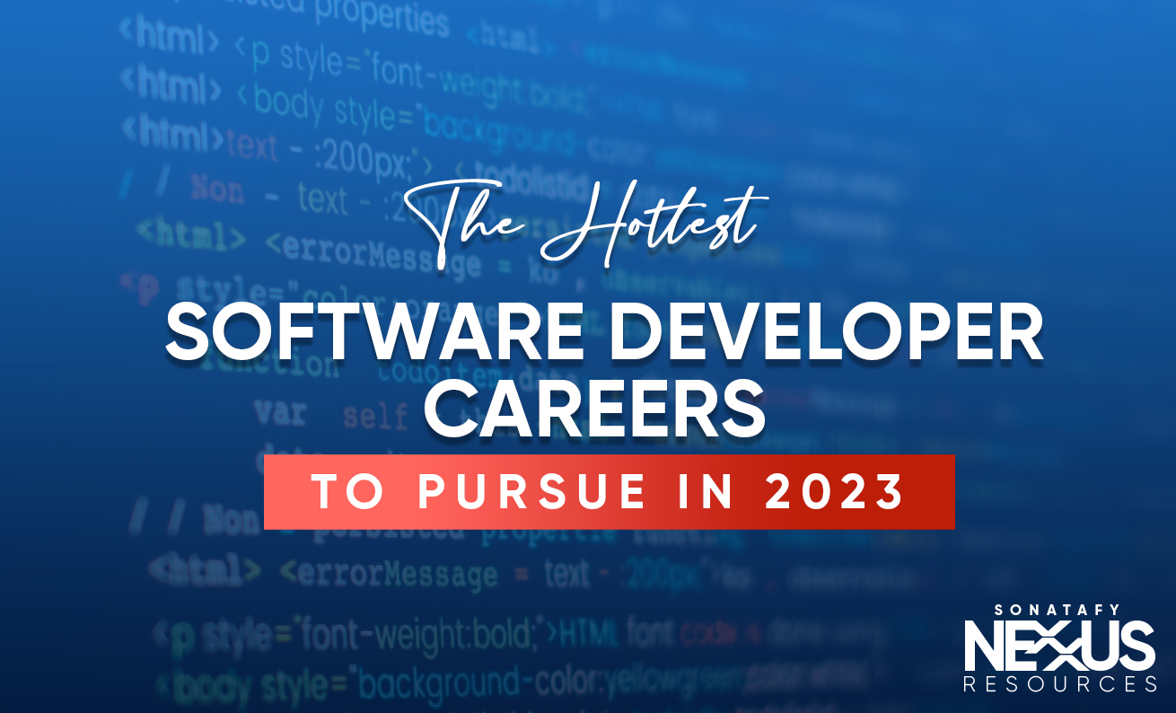 Top Software Developer Careers to Pursue in 2023- Unleashing Boundless Opportunities