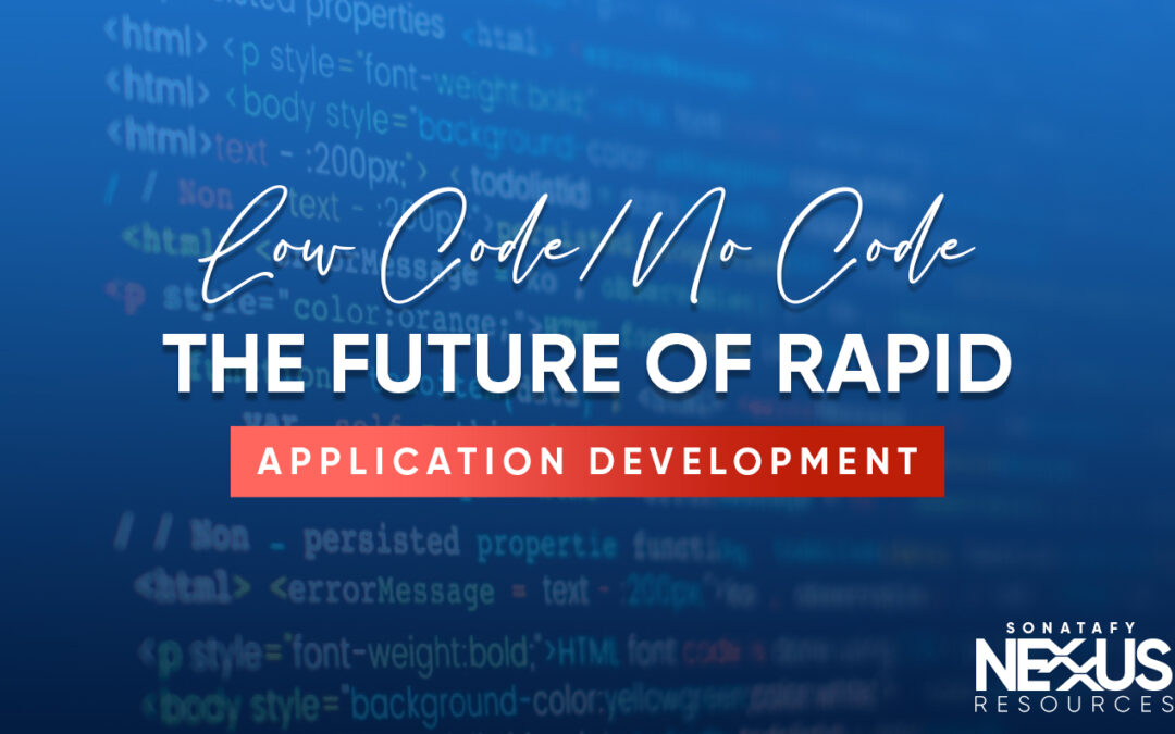 Low-Code/No-Code Development: The Future of Rapid Application Development